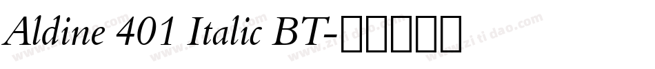 Aldine 401 Italic BT字体转换